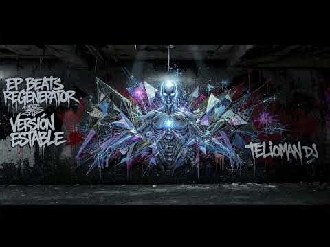Telioman Dj - EP. BEATS REGENERATOR Version Estable