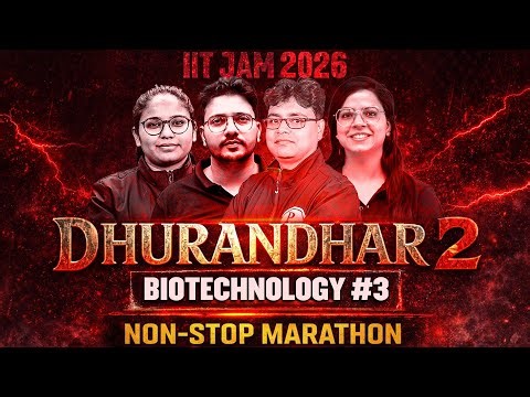 IIT JAM 2026 | IIT JAM Biotechnology Marathon | Full Syllabus Revision in One Non-Stop | #3