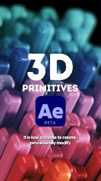 3D Primitives in #AfterEffects Beta