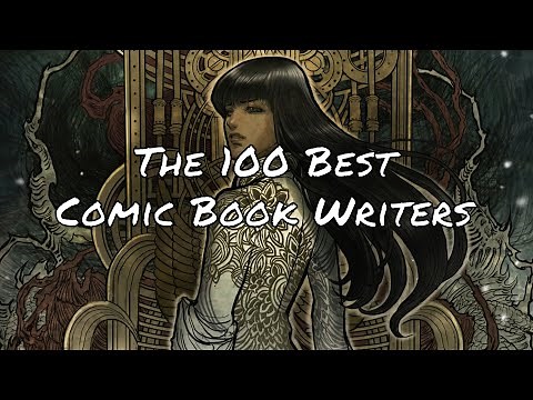 The 100 Best Comic Book Writers of All Time