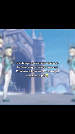 they HATED speaking russian and switched to french,and stole french rococo fashion and wore it themselves,and thought ppl who spoke russian were d/rty😭😭#genshin #genshinimpact #snezhnaya #tsaritsa #fontainegenshinimpact