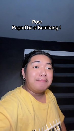 Pagod na si Bembang: Isang Nakakatawang POV