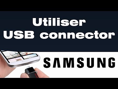 Comment utiliser USB connector Samsung (brancher clé USB sur téléphone)