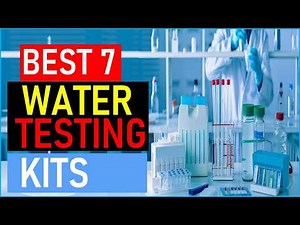 Top the 7 Best Water Testing Kits in 2026