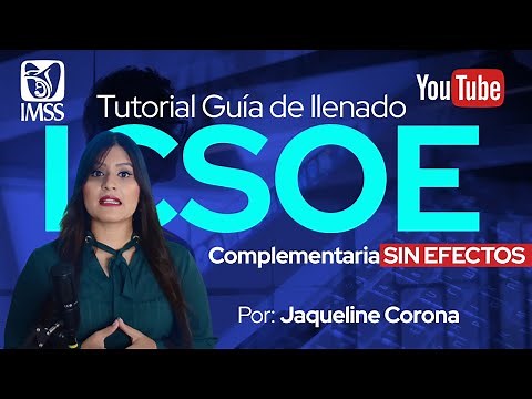 Tutorial de informativa ICSOE complementaria SIN EFECTOS
