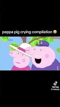 cartoon crying compilation peppa pig