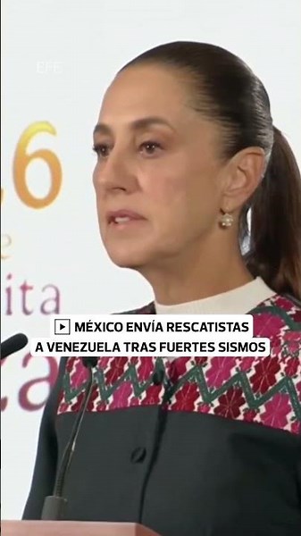 CLAUDIA SHEINBAUM sends aid to VENEZUELA after EARTHQUAKES | World Management