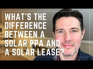 What's the Difference Between a Solar Lease and a Solar PPA (Power Purchase Agreement)?