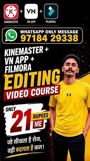 🚨 Kinemaster + VN + Filmora Full Editing Course | Only ₹21 😱 #inspiring_kuldeep