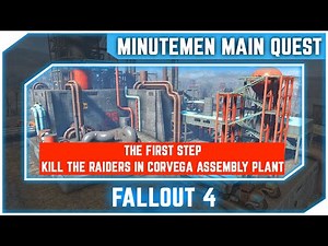 Fallout 4 - The First Step: Kill The Raiders in Corvega Assembly Plant [Survival Difficulty]