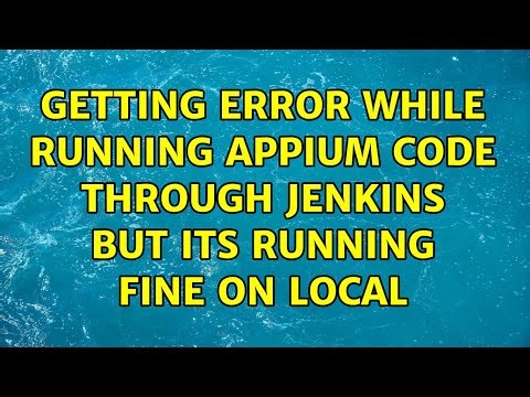 Getting Error While Running Appium code through Jenkins but its running fine on local