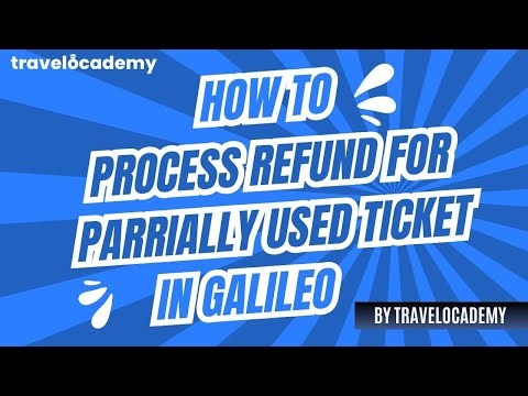 Galileo - 19 How to Process Refund for Partially Used Air Ticket | GDS | TravelOcademy Training🌍✈️