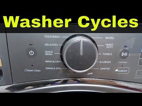 Washer Cycles Explained-When To Use Each Of Them-Tutorial