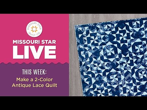REPLAY: Learn how to create an Antique Lace quilt using Shibori fabric with Misty!