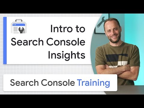 Getting started with Search Console Insights