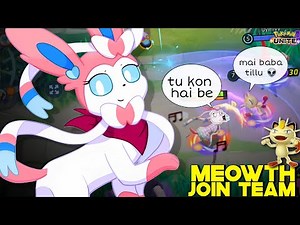 SYLVEON SHOCKED WHEN MEOWTH ENTER THE GAME IN SOLO QUEUE 😲 | POKEMON UNITE