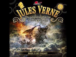 Jules Verne: Die neuen Abenteuer des Phileas Fogg - Folge 3: Krieg in den Wolken