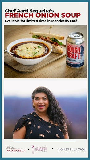 🥣 As part of the Culinary Diplomacy program series, renowned chef and Food Network Star Aarti Sequeira developed a soup for our café drawing on inspiration from Jefferson’s time in France. Stop by our location at the visitor center to try the limited edition French Onion Soup today. No admission required! Learn more at monticello.org/cafe. | Thomas Jefferson's Monticello