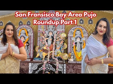 San Francisco Bay Area Durga Puja roundup part 1
