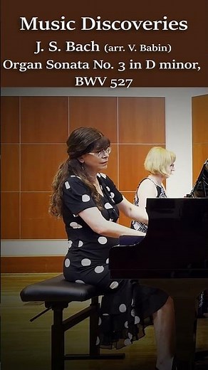 Music Discoveries 96: Bach Organ Sonata No. 3 for 2 pianos #pianoduet