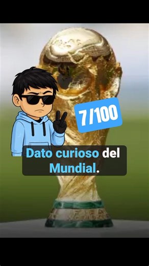 Día 7/100 Datos curiosos del Mundial#world#fifa#mundial#fifaworldcup#mundial2026#worldcup