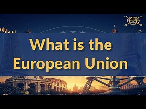 What is the European Union (EU) | Explainer