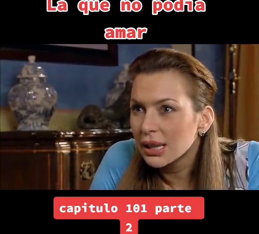 La que no podía amar: Capítulo 101 Completo