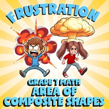 Area of Composite Shapes FRUSTRATION Math Game - No Prep Grade 7 Review