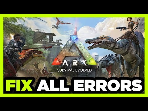 FIX ARK: Survival Crashing, Not Launching, Freezing, Stuck, Black Screen & Errors