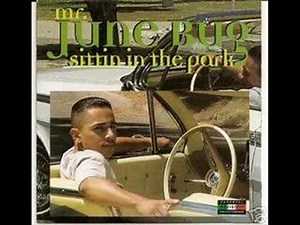chicano rap mr june bug-sitting in the park