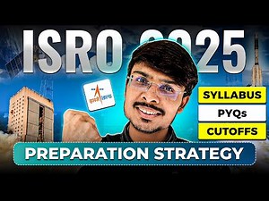 "ISRO Preparation Strategy 2025 🔥 Complete Guide with Syllabus PYQs & Cutoffs!"