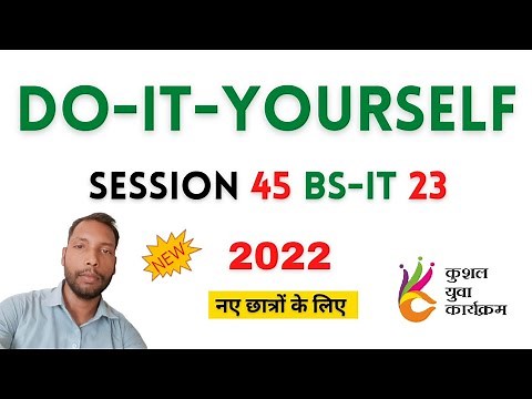 DO-IT-YOURSELF SESSION 45 | BS-CIT SESSION 23 [HINDI]