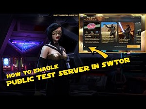 SWTOR PTS - How to Enable Public Test Server