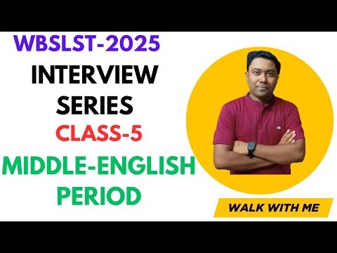 INTERVIEW SERIES/CLASS-5/MIDDLE-ENGLISH PERIOD