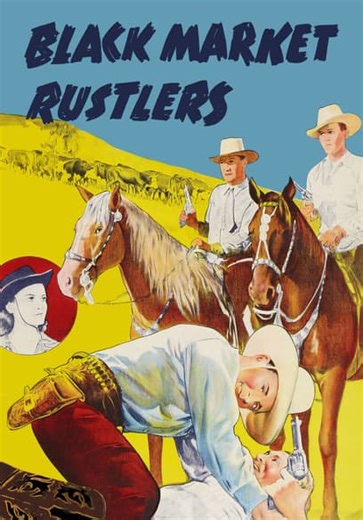 Black Market Rustlers (1943)