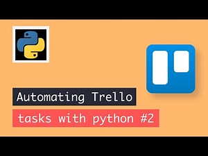 Automating Trello tasks with Python #2 Create Trello cards with Python