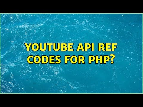 Youtube API Ref codes for PHP?
