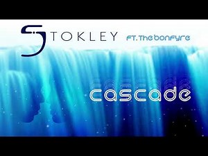 Stokley feat.The Bonfyre - "Cascade" (Audio Visualizer)