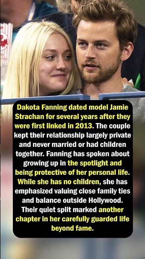 Dakota Fanning’s Private Love Story