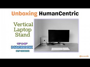HumanCentric Vertical Laptop Stand Unboxing & Review (MacBook Pro 14” & 16”) [Unsponsored]