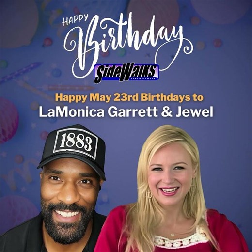 Happy birthdays to LaMonica Garrett and Jewel