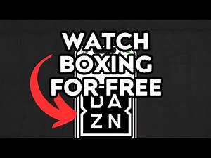 NEW! How To Watch Dazn Boxing For Free