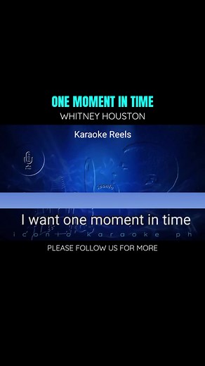 One Moment In Time - Whitney Houston (Karaoke Version) reels songs lyrics cover videoke englis love trending popular best favorite iconic karaoke ph #karaoke #videoke #reels #onemomentintime #iconickaraokeph | Iconic Karaoke PH