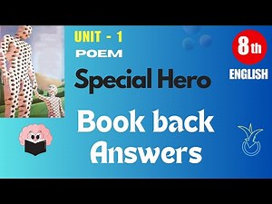 Book back Answers | 8th Std English - Term 1 - Unit 1 - Poem: Special Hero
