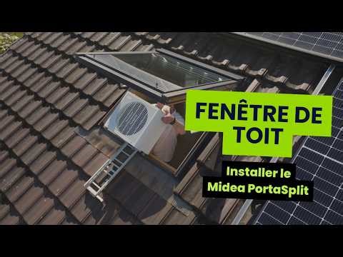 Installer une climatisation sur fenêtre de toit – Midea PortaSplit avec support fenêtre universel