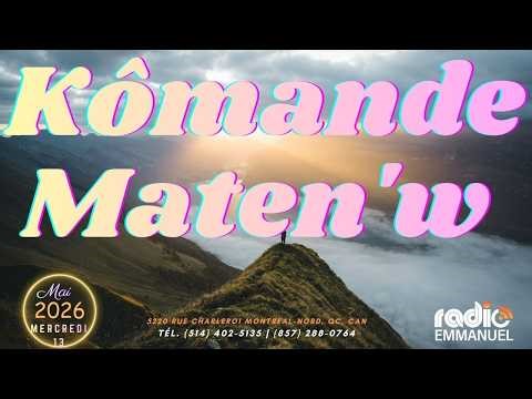 KÔMANDE MATEN'W | RADIO EMMANUEL | PIERRE BINSE ROCHE