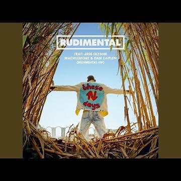 These Days (feat. Jess Glynne, Macklemore & Dan Caplen) (Rudimental VIP)