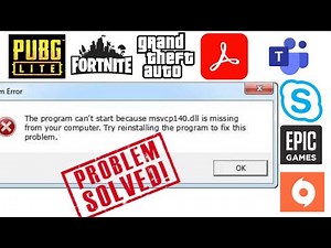 Program cant start because MSVCP140.DLL is missing