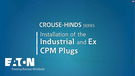 Crouse-Hinds series industrial and Ex CPM stopping plugs - installation video - Eaton videos