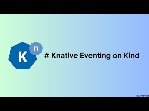 Knative Demo - Eventing